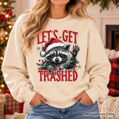 Let's Get Trashed Christmas Raccoon Sweatshirt, Funny Sweater for Feral Women