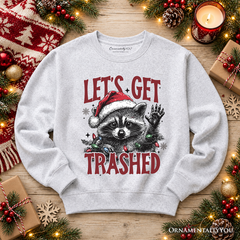 Let's Get Trashed Christmas Raccoon Sweatshirt, Funny Sweater for Feral Women