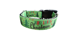 Who Loves Christmas? Nylon Dog Collar