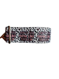 1.5" Wide Ain't No Mama Like Mine Nylon Dog Collar